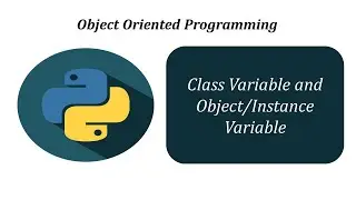 Python Class Variable and Object/Instance Variable