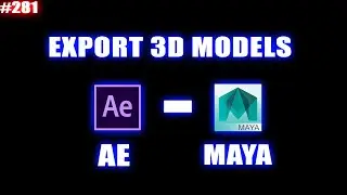 Export 3D models from After Effects to MAYA using Element 3D - AE tut