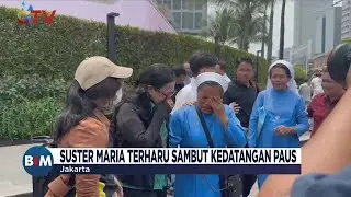 Suster Maria Nangis Terharu Sambut Kedatangan Paus Fransiskus di Indonesia - BIM 03/09