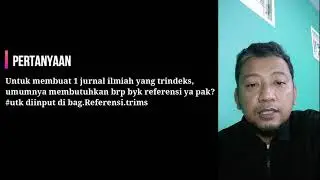 #53 Q&A Pak Oktiyas - Untuk membuat 1 jurnal ilmiah, umumnya membutuhkan berapa banyak referensi?