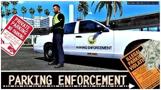 Los Santos Parking Enforcement | Do I Get attacked? | GTA V | LSPDFR