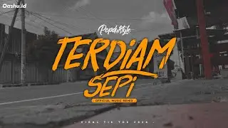 DJ TERDIAM SEPI - POPDUTStyle Santuy [OASHU id OFFICIAL]