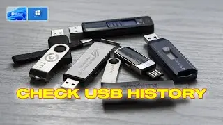 How To Check USB History In Windows 11/ 10 || 2 Methods