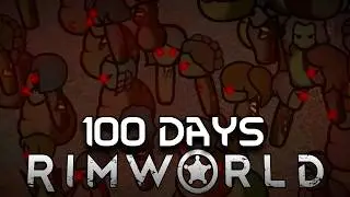 I Spent 100 Days in a Zombie Apocalypse in Rimworld... Heres What Happened