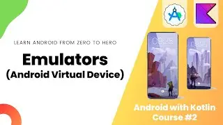 Android Emulators [Android Virtual Devices] - Learn Android from Zero #2