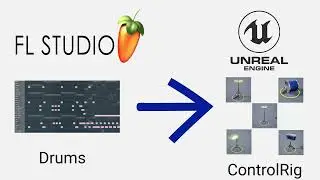 From FL Studio To  Unreal Engine 5 : Drums To Control Rig