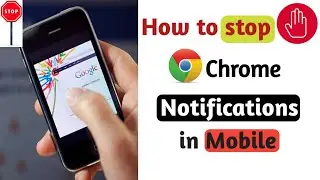 How to Stop Notifications on Chrome in mobile