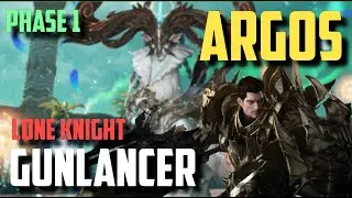 [Lost Ark] Argos - Red Gunlancer Lone Knight | Phase 1