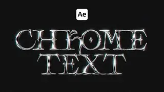 How To Make Chrome Text in After Effects: EASY Step-by-Step Tutorial!