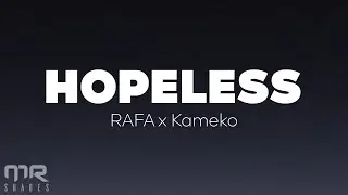 RAFA x Kameko - HOPELESS (Lyrics)