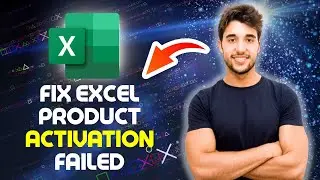 How to Fix PRODUCT ACTIVATION FAILED in Microsoft Excel | How To Fix Excel Product Activation Failed