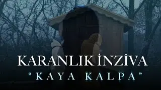 Karanlık İnziva "Kaya Kalpa" Belgeseli