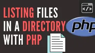 Listing Files Within A Directory With PHP Tutorial for beginners