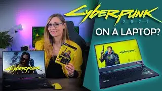 Can You Play Cyberpunk 2077 on a Laptop? -  6 Laptops Tested (Low-end, Mid-range & High-end)