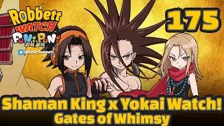 Yo-kai Watch x Shaman King Collab Event!  Asakura Yoh (O.S. Ver. 3) ZZZ-rank! Robbett Watch PP #175
