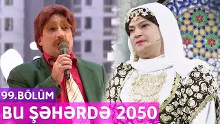 Bu Şəhərdə 2050 - 99.Bölüm