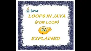 Introduction to Loops in Java Programming- For Beginners||