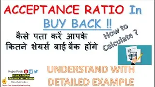 V22 || WHAT IS ACCEPTANCE RATIO - BUY BACK || How To Calculate % Of Shares Eligible for Buy Back ||