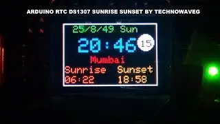 #TechnowaveG #RTC #DS1307 #Arduino  RTC DS1307 | SUNSET | SUNRISE | by TechnowaveG