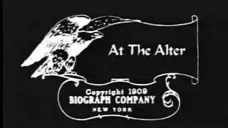 At the Altar (1909) D.W. Griffith silent short film