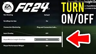 How To Turn On & Off Hypermotion Insght Overlays FC 24 - Full Guide