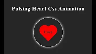 How to create Animated Heartbeat using CSS - Pure CSS Tutorials - Html5 Css3 keyframes animation