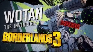 DEFEATING WOTAN THE INVINCIBLE! (Borderlands 3: TakeDown At The Maliwan Blacksite)