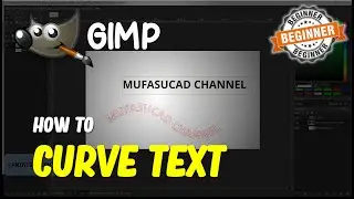 GIMP HOW TO CURVE TEXT