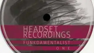 Funkdamentalist - One (Al Bradley's 3am Deep Remix) - [Headset Recordings]