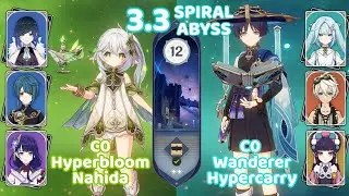 3.3 NEW SPIRAL ABYSS! C0 Nahida Hyperbloom & C0 Wanderer Floor 12 Full Stars [Genshin Impact]