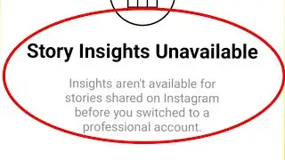 Fix Instagram Story Insights Unavailable Problem Solve