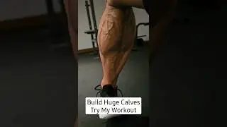 Build Huge Calves | Try My Workout