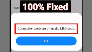 How To Fix Connection Problem Or Invalid MMI Code | How To solve Invalid MMI Code problem
