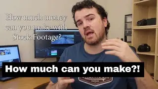 How much Money can you make with Stock Footage?
