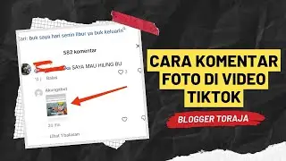 Tutorial cara komentar foto di TikTok