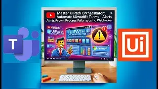 Master UiPath Orchestrator: Automate Microsoft Teams Alerts for Process Failures Using Webhooks