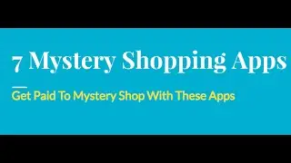 7 Scam Free Mystery Shopping Smartphone Apps