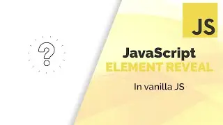 Vanilla Javascript Text/Imagine Reveal Tutorial