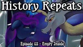 History Repeats: Episode 03 - Empty Inside [Full Cast Audio Drama]