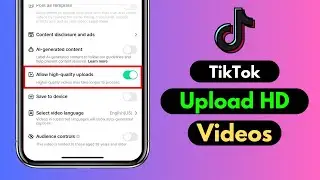 How To Upload HD Videos on TikTok 2024 | Upload High-Quality Videos on TikTok