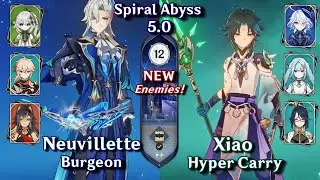 NEW Spiral Abyss 5.0! C0 Neuvillette Burgeon & C1 Xiao Hyper FFXX | Floor 12 3 Star | Genshin Impact