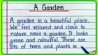 Essay on A garden | English short essay | A garden essay in English | A visit to a Garden