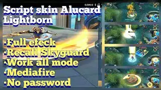 Script Skin Alucard Lightborn Full Effect No Password!