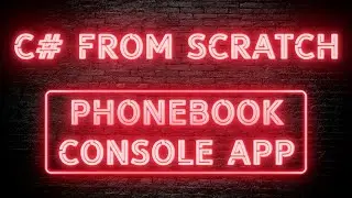 C# From scratch: Phonebook console application