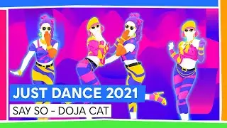 SAY SO - DOJA CAT | JUST DANCE 2021 [OFFICIEL]