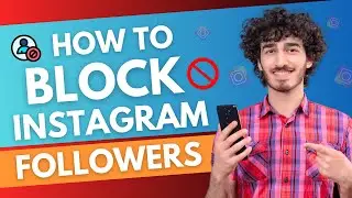 How to Block Instagram Followers Like a Pro? (Step-by-Step Guide)