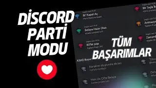 DİSCORD PARTİ MODU REHBERİ | TÜM BAŞARIMLARIN YAPILIŞI