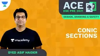 Conic Sections | ACE ESE Prelims 2021 | Design, Drawing, Importance of Safety | Syed Asif Haider
