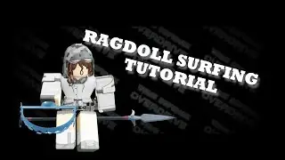 The Complete Ragdoll Surfing Guide for Wave Defense: Overdrive (slightly outdated)