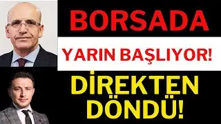 Borsa Direkten Döndü! Borsada Yarın Başlıyor, Borsa Yorumları, Dolar